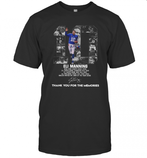 10 Eli Manning Thank You For The Memories Signature T Shirt
