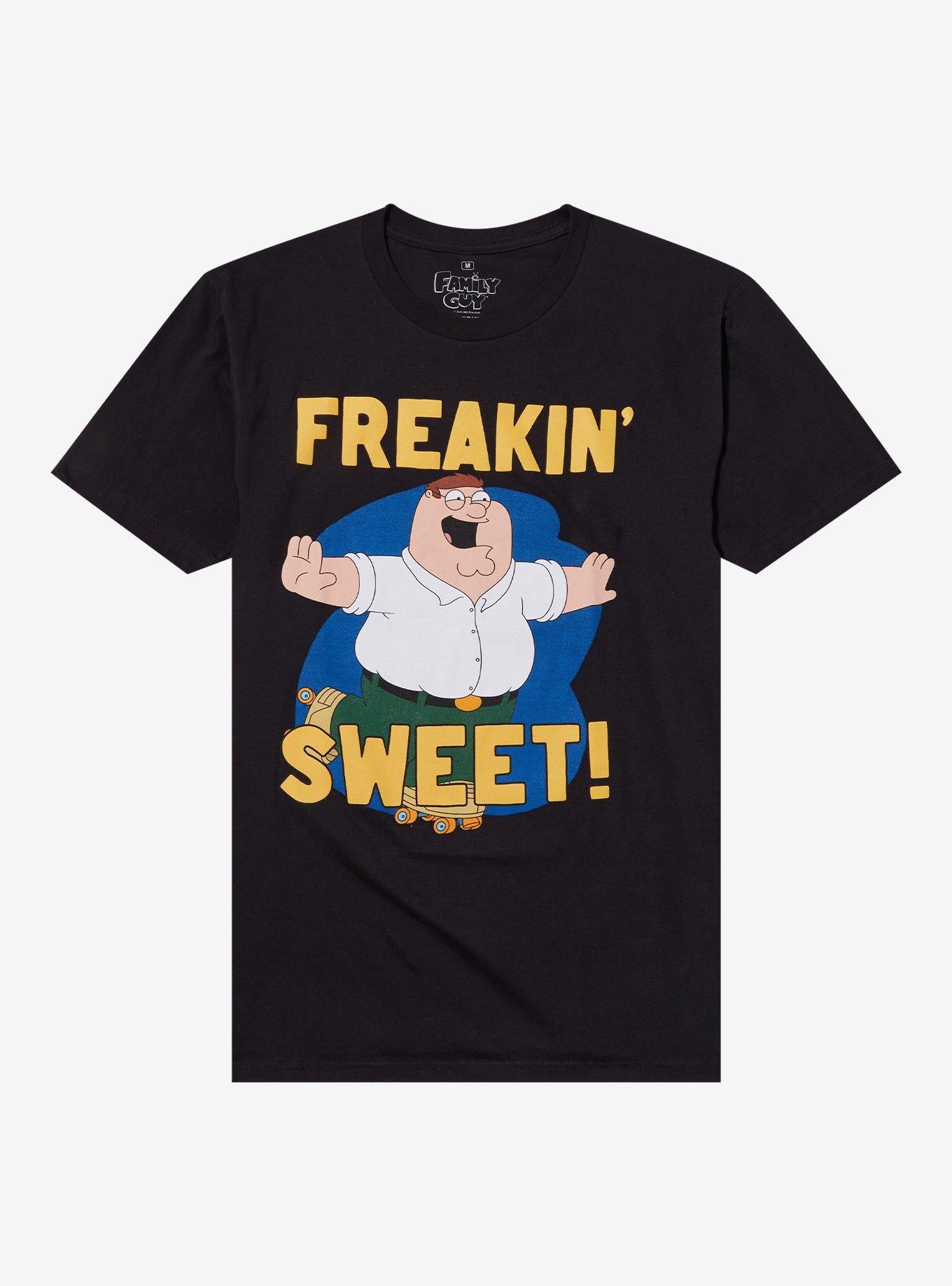 Family Guy Peter Freaking Sweet TShirt Graphic Tee | Graphic Tee | Unisex Shirt | Best-Selling Design