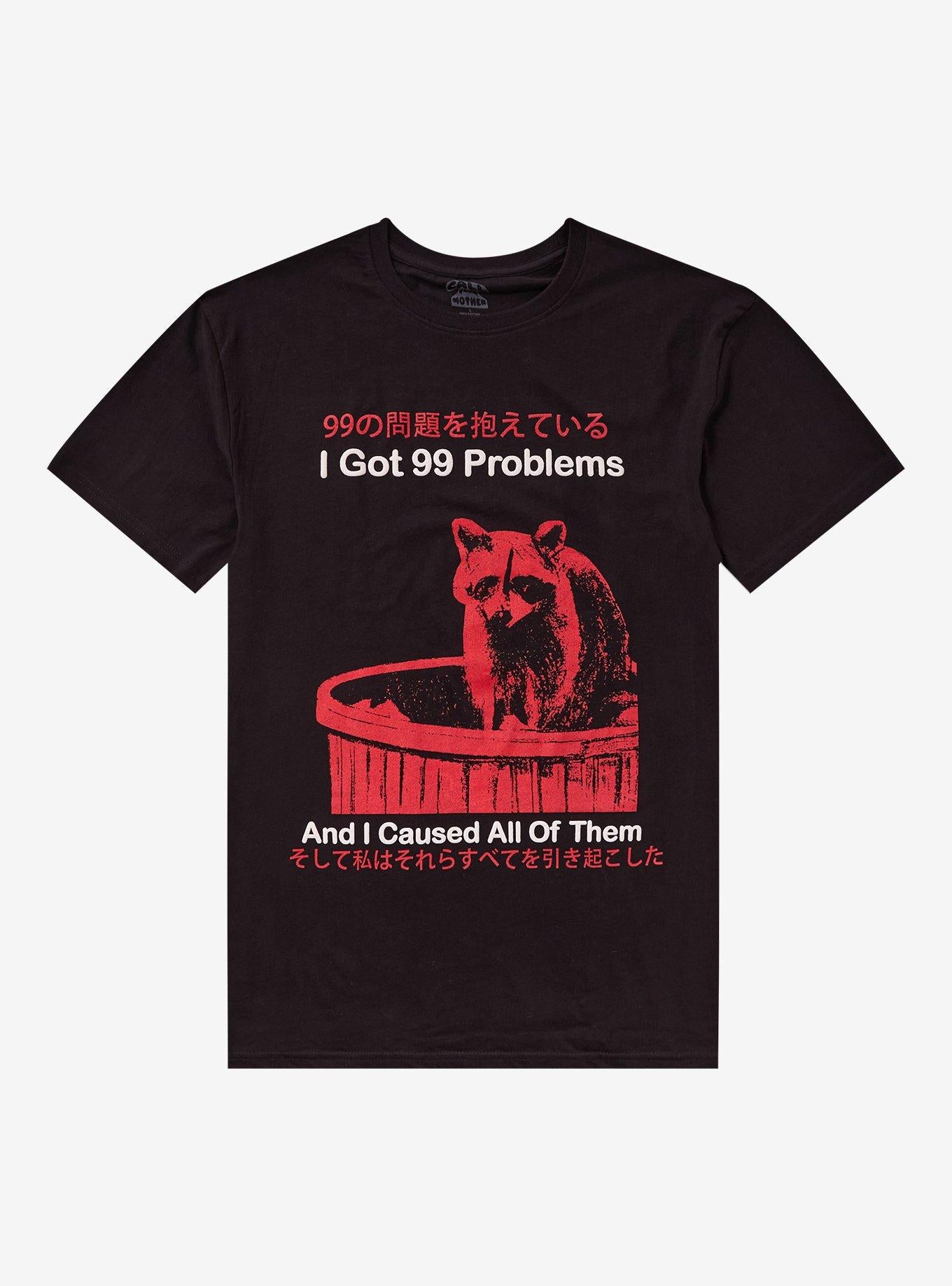 Raccoon Got 99 Problems Kanji T-Shirt By Call Your Mother