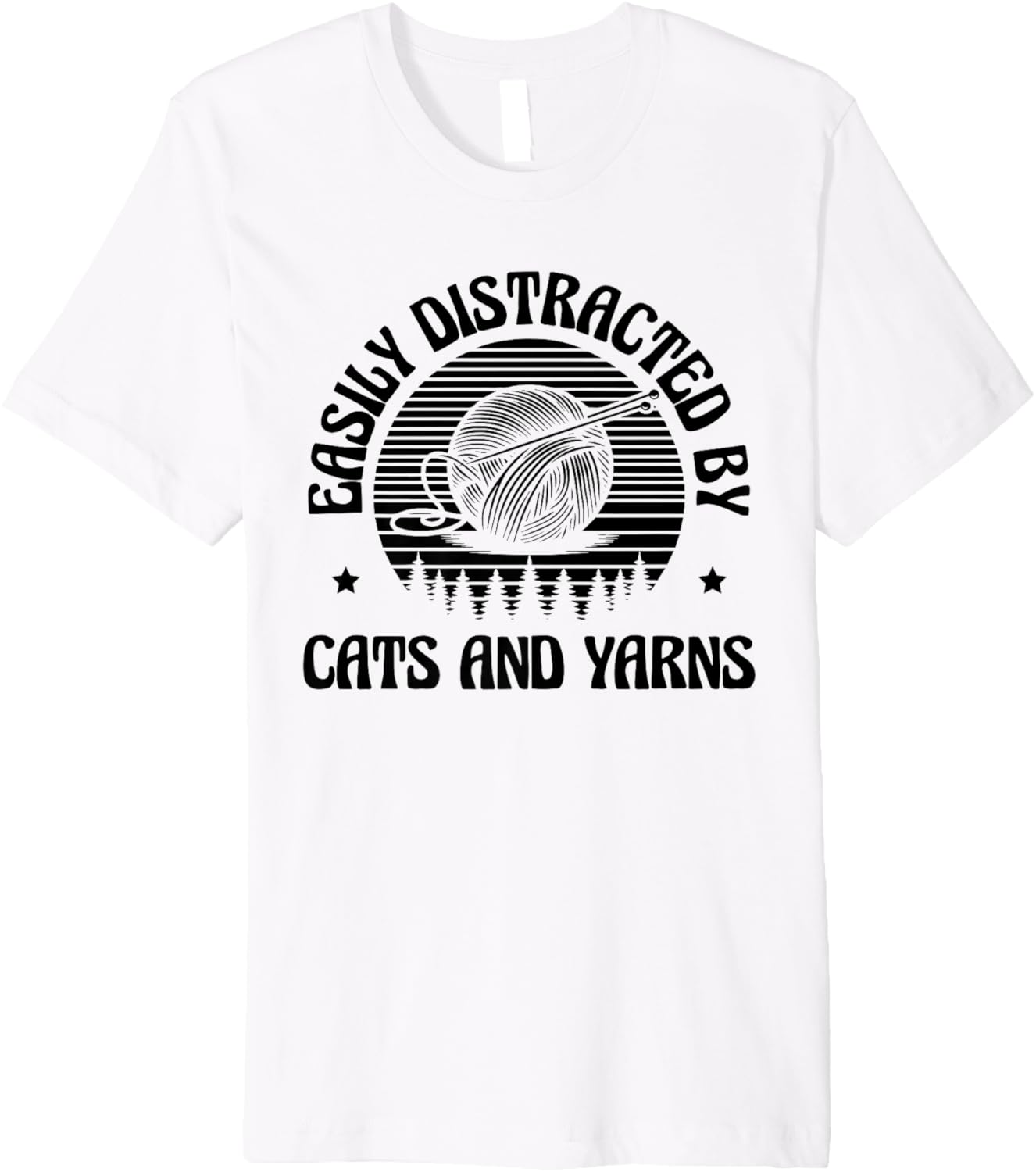 Easily Distracted By Cats And Yarns Crocheting Yarn Crochet Premium