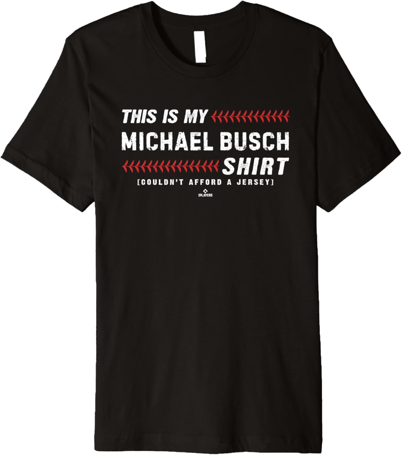 This Is My Shirt for Michael Busch Chicago Baseball MLBPA Premium