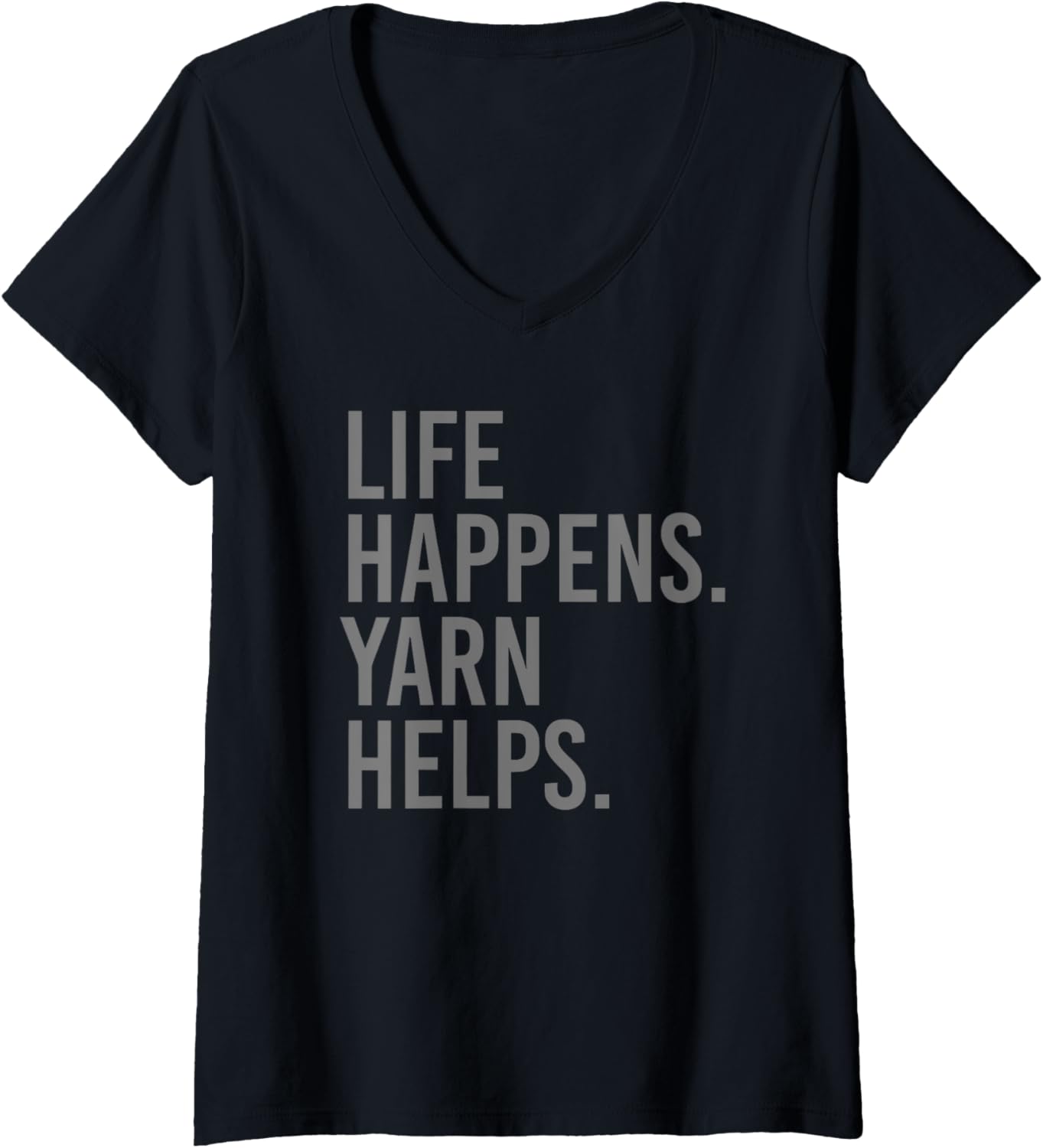 Womens life happens yarn helps V-Neck