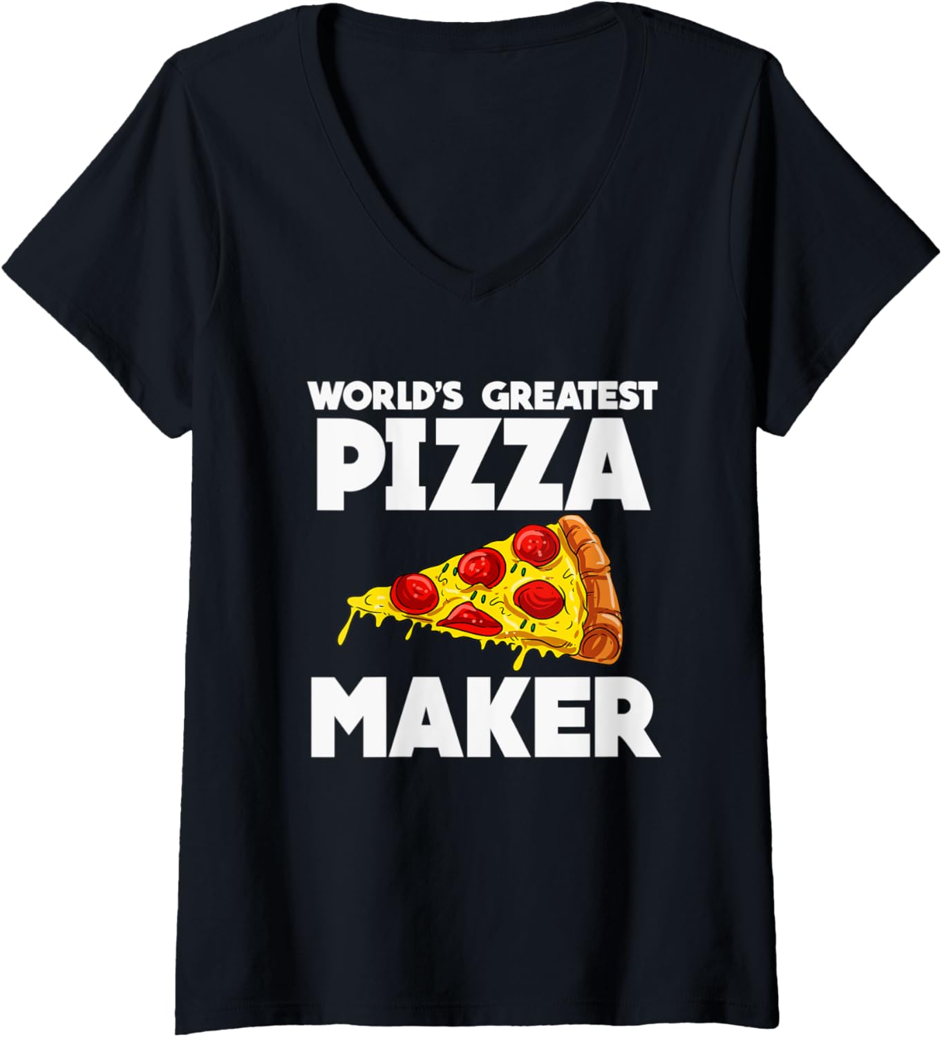 Womens Worlds Greatest Pizza Maker V-Neck