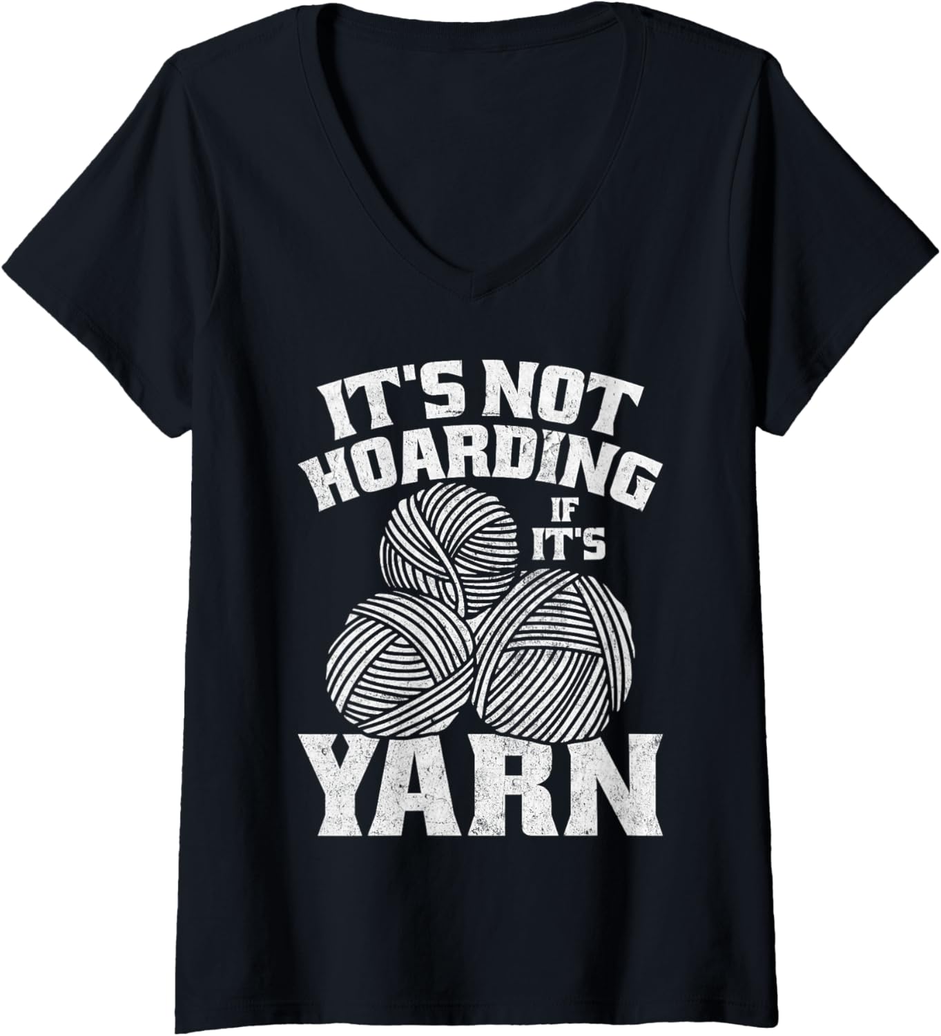 Womens It's Not Hoarding If It's Yarn Funny Yarn Crocheting Lover V-Neck