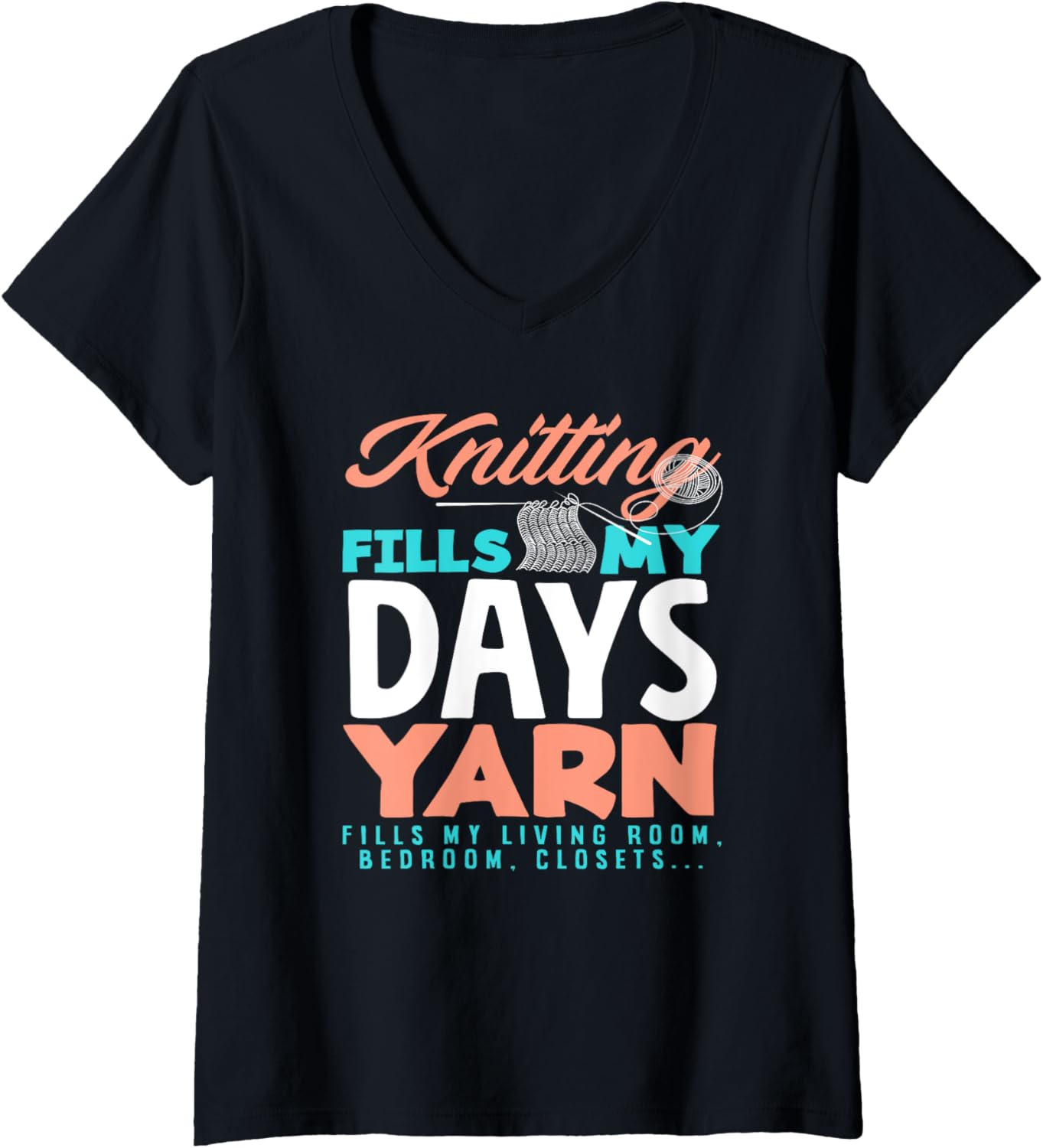 Womens Knitting Fills My Day Yarn Fills My Living Room Knit Knitter V-Neck