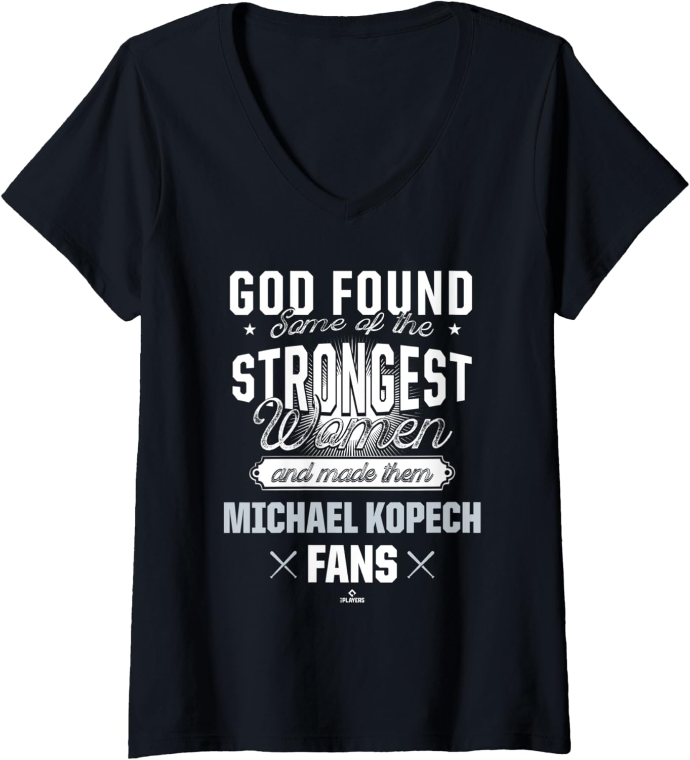 Womens God Found The Strongest Woman Michael Kopech V-Neck