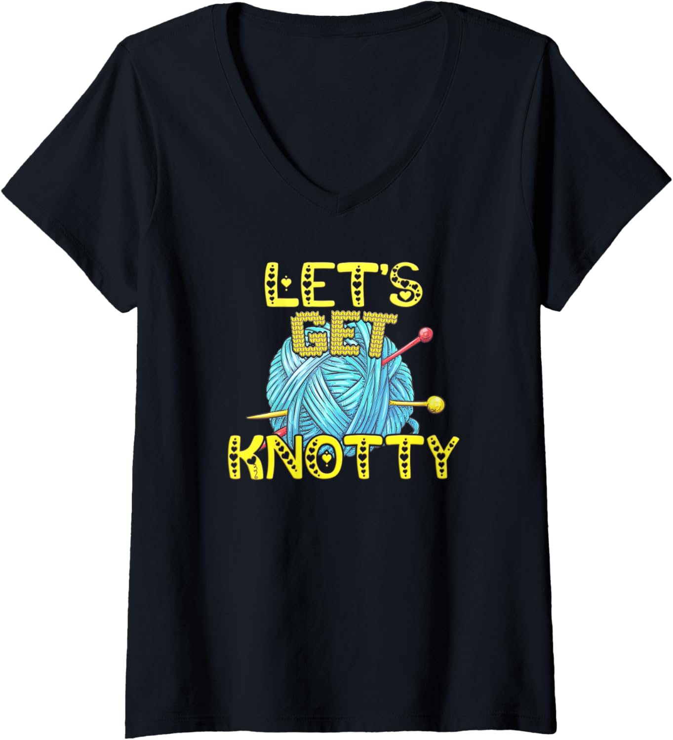 Womens Lets Get Knotty Funny Crafter Saying Cute Ball of Yarn V-Neck