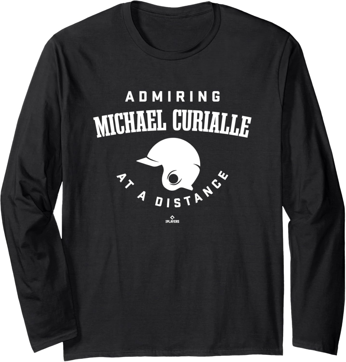 Admiring at a Distance Michael Curialle Prospect Baseball Long Sleeve