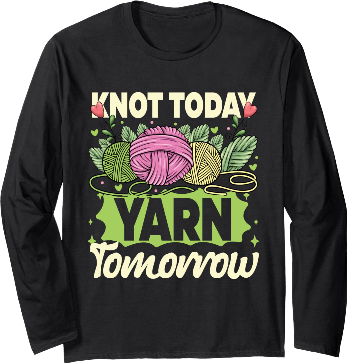 Crochet Knitting Knot Today Yarn Tomorrow Long Sleeve