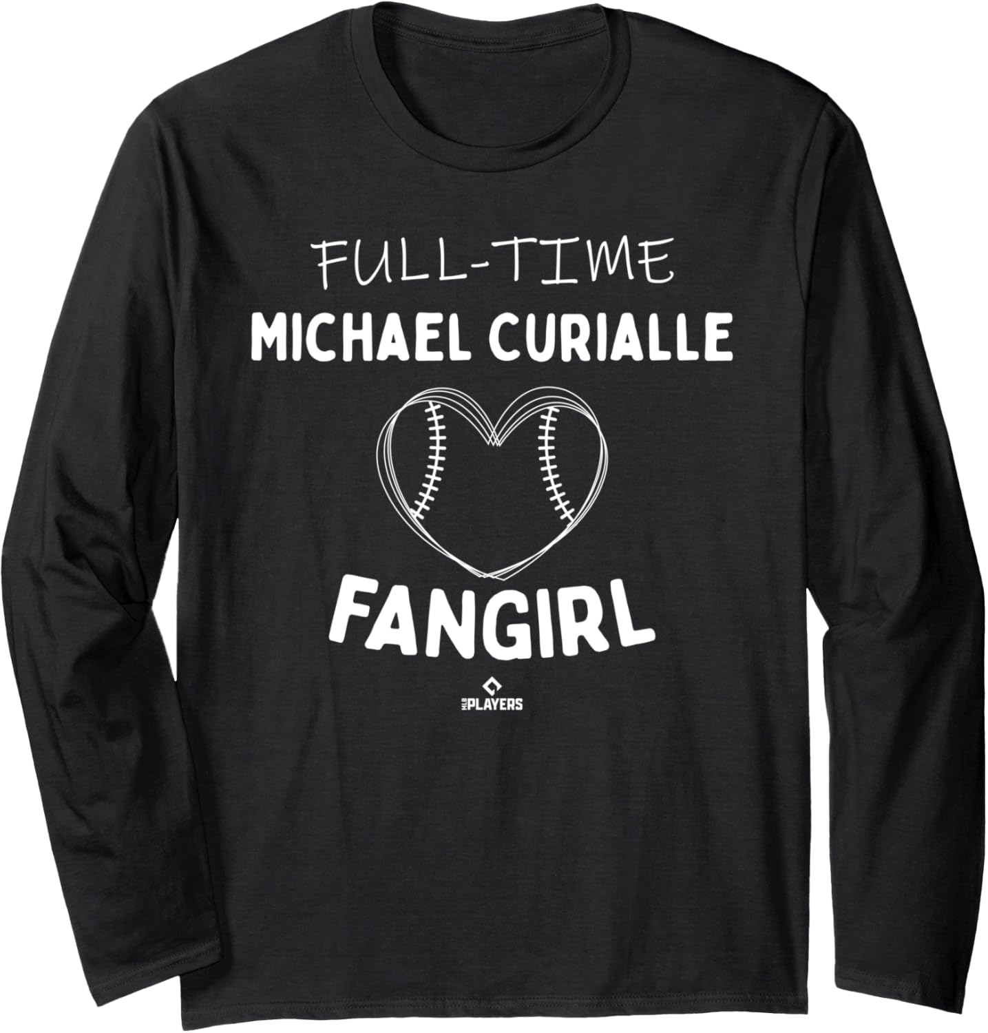 Full-time Fangirl Michael Curialle Prospect Baseball Fan Long Sleeve