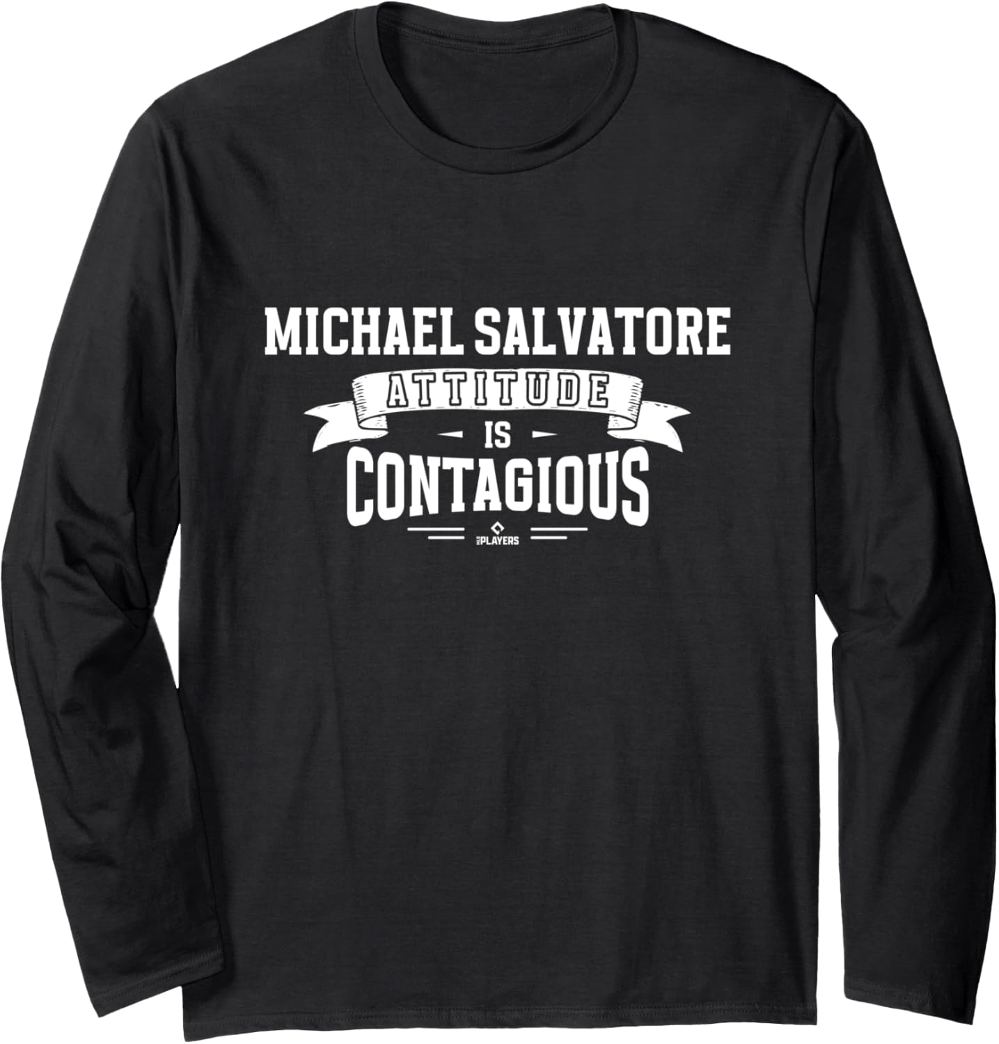 Attitude Is Contagious Michael Salvatore Prospect Baseball Long Sleeve