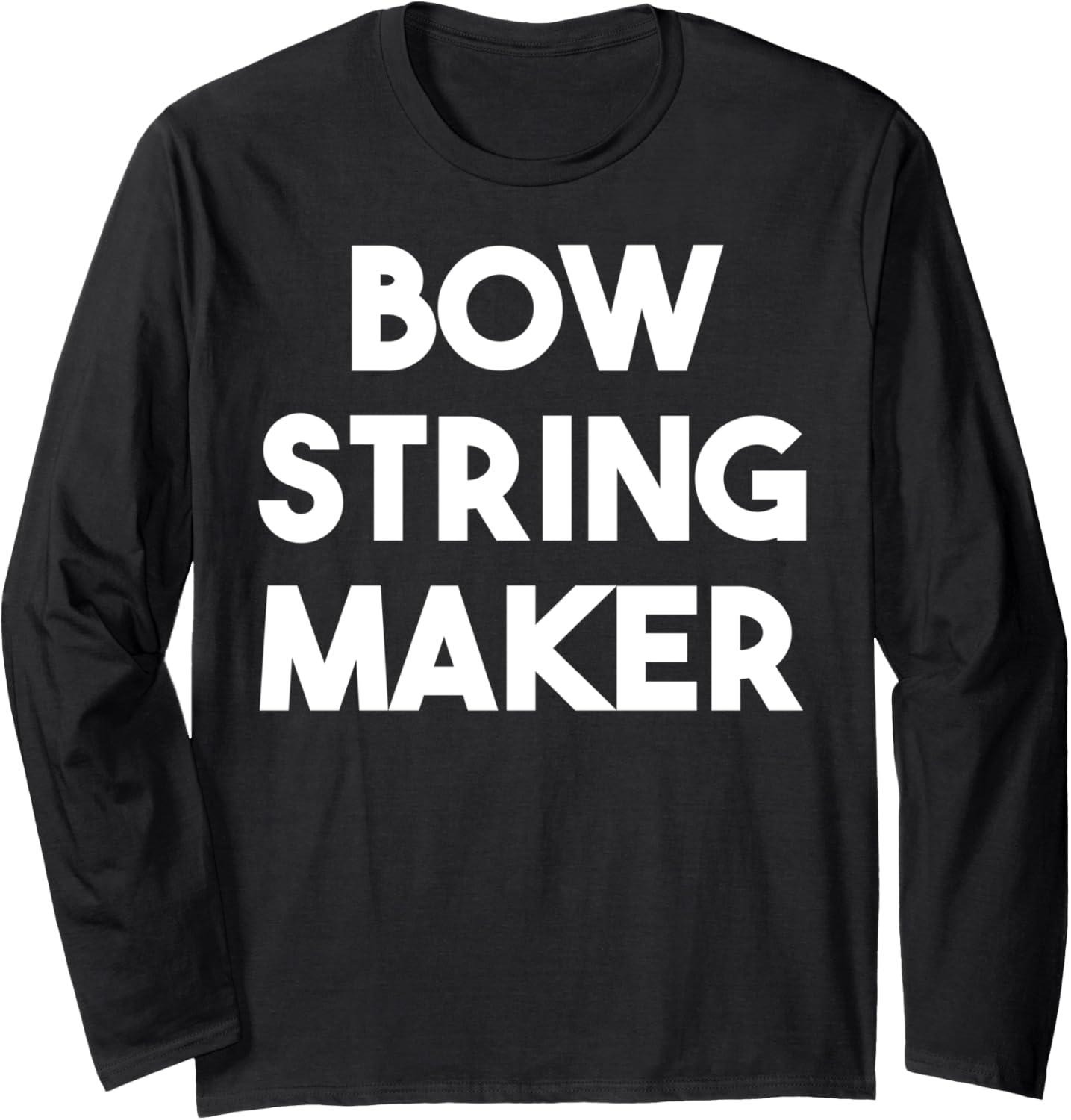 Bow String Maker Long Sleeve