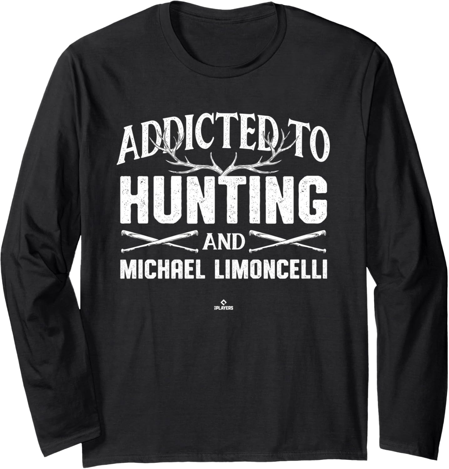Deer Hunting and Michael Limoncelli Prospect Baseball Fan Long Sleeve
