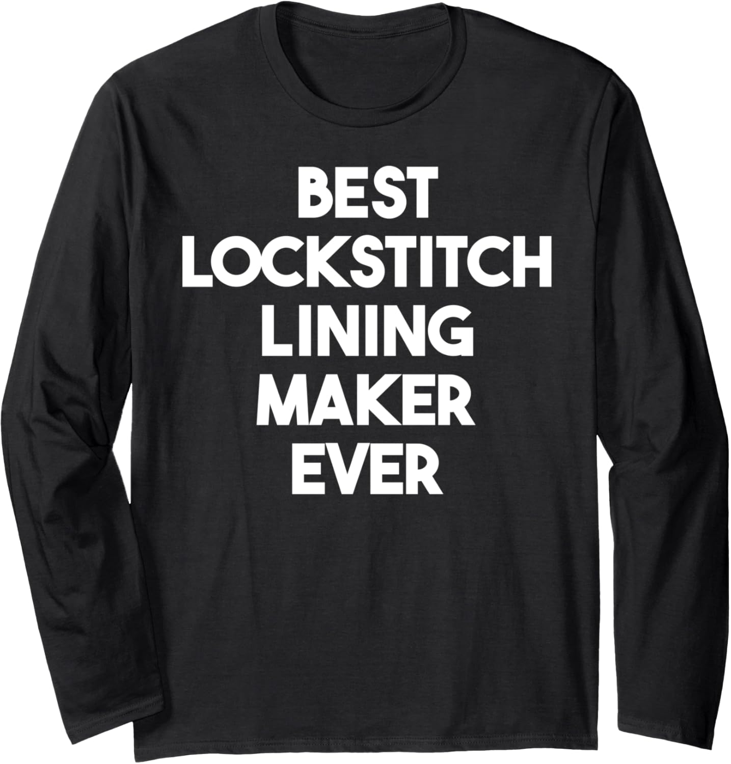 Best Lockstitch Lining Maker Ever Long Sleeve