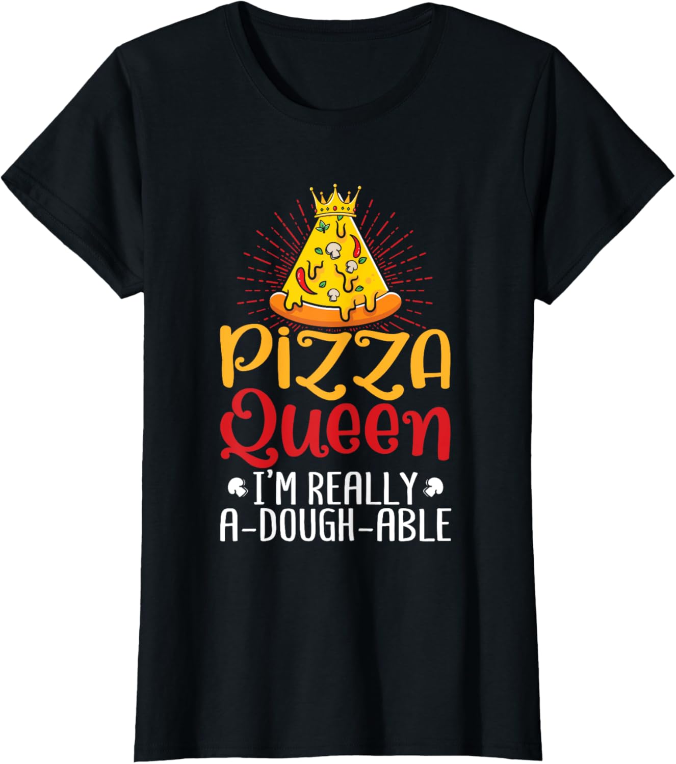 Womens Pizza Queen I'm Really A Dough-Able Hobby Pizza Maker