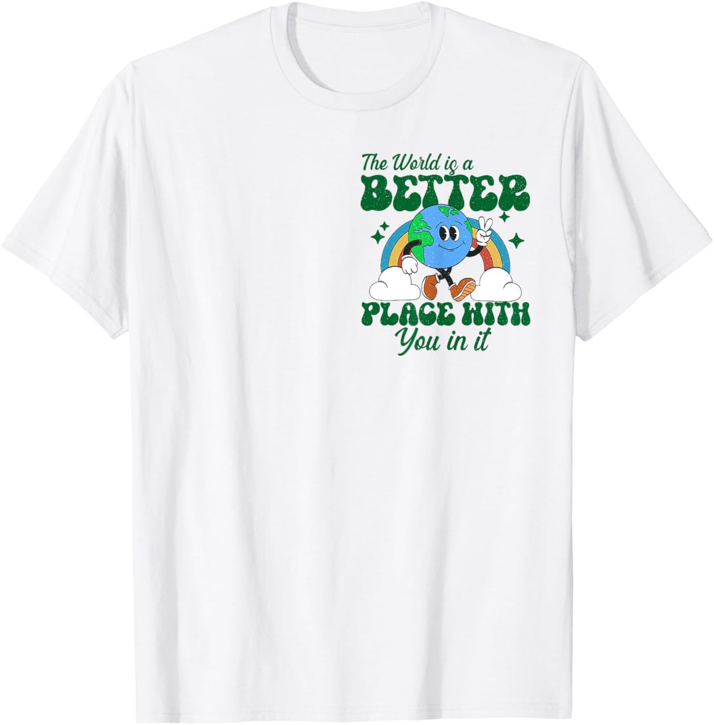 The World Is A Better Place With You In It Retro Positive