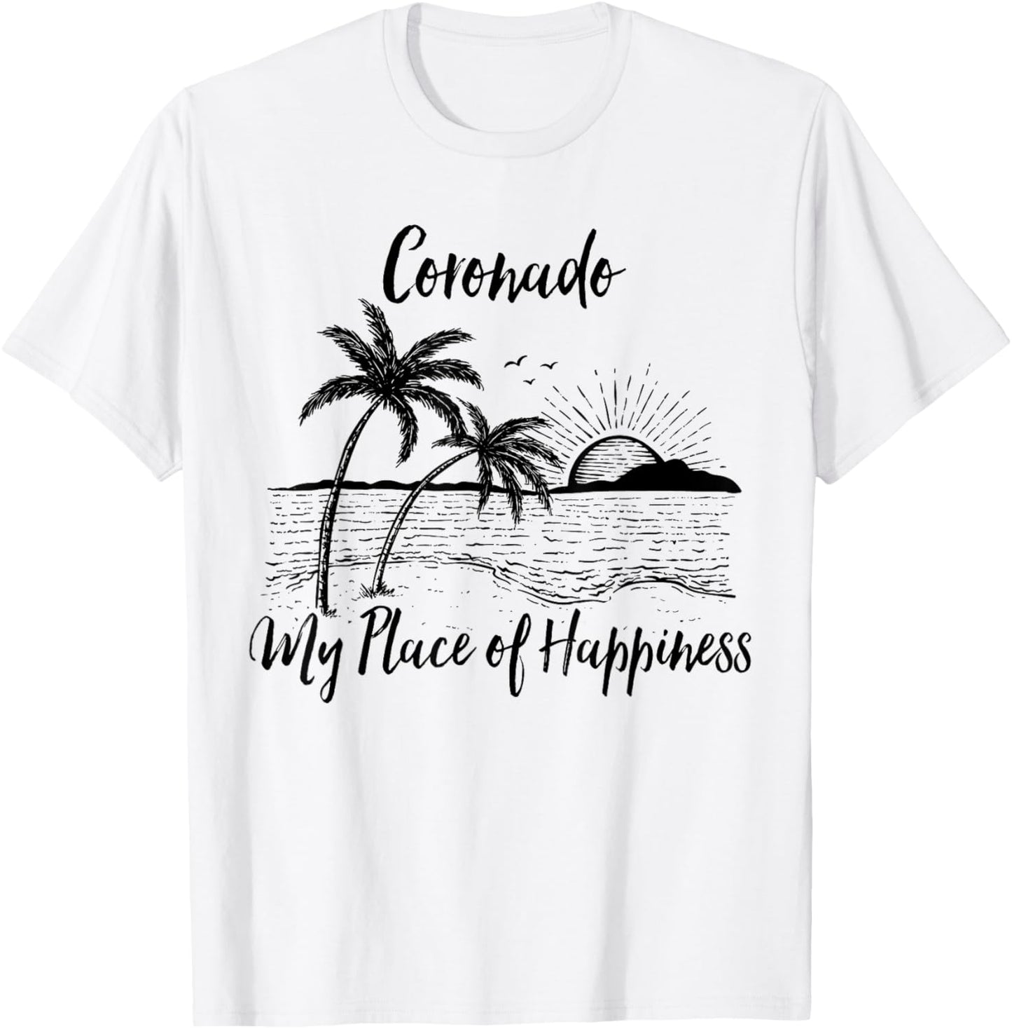 California Beach My Place Of Happiness - Coronado