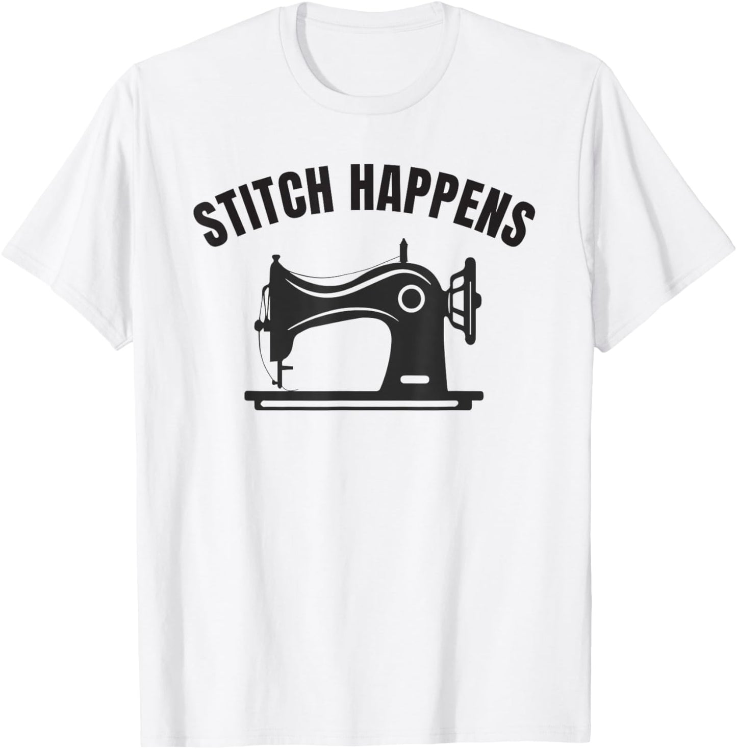 STITCH HAPPENS Sewing Funny DIY Humor Quilting Hobby Maker