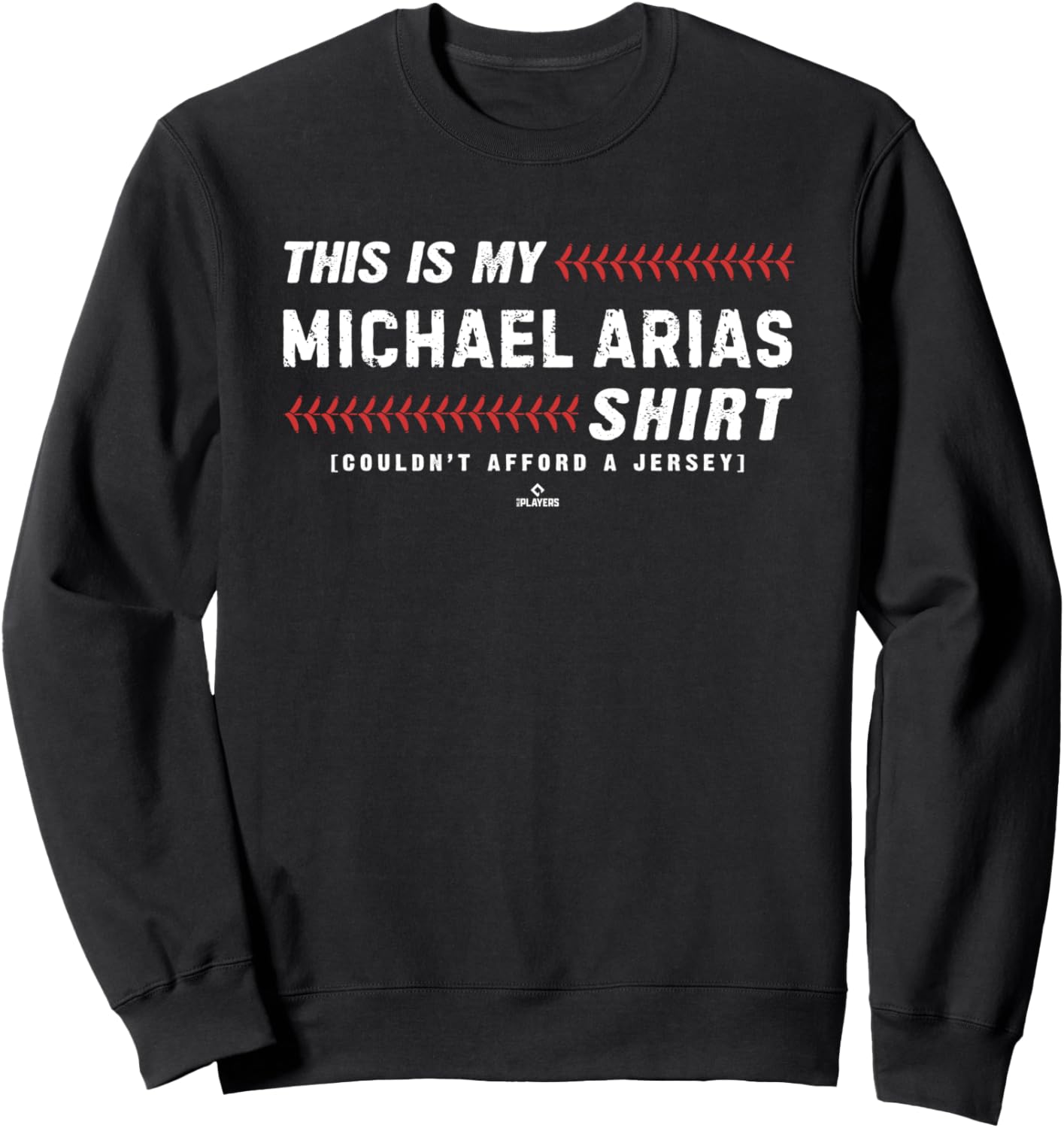 This Is My Shirt for Michael Arias Chicago Baseball MLBPA Sweatshirt