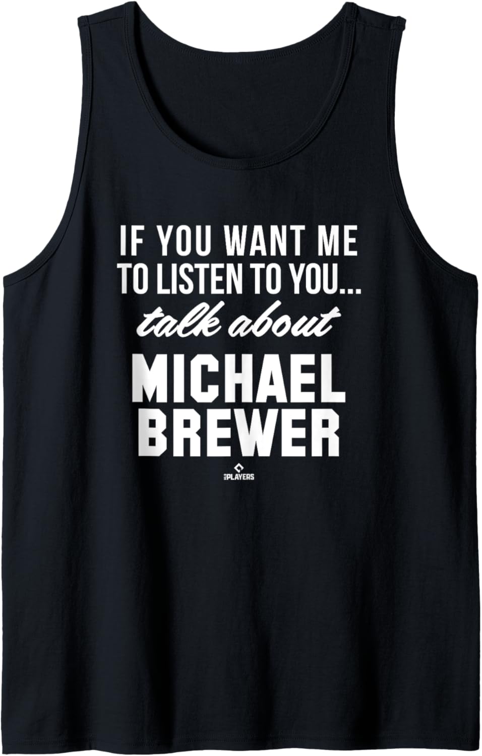 Talk About Michael Brewer Prospect Baseball Fan Gear Tank Top