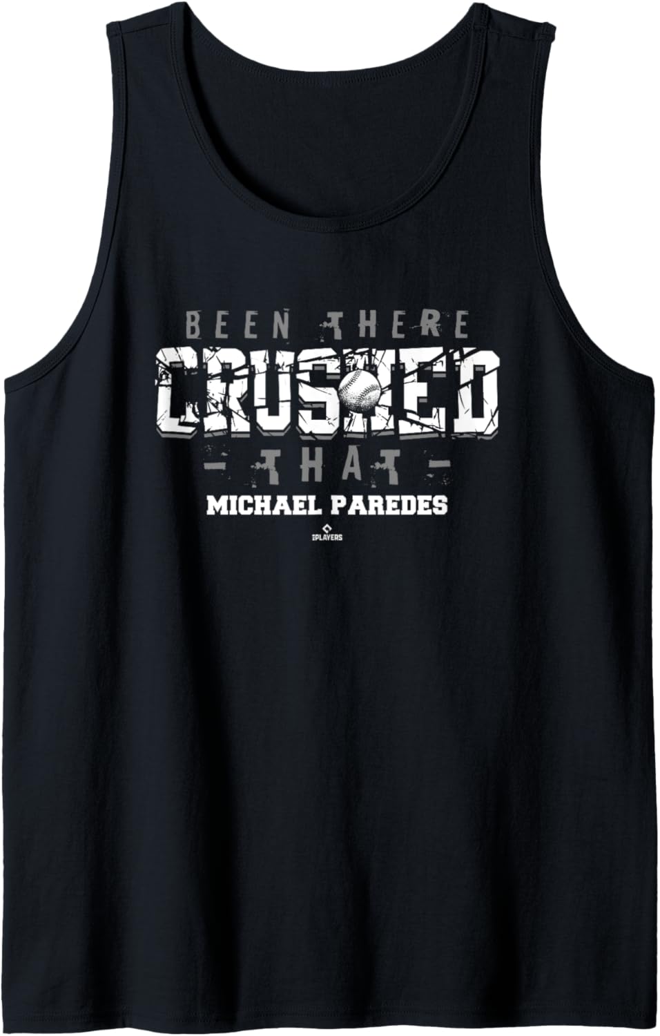 Been There Crushed That Michael Paredes Prospect Baseball Tank Top