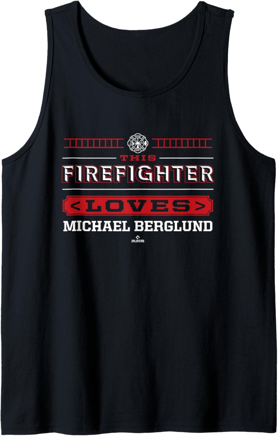 This Firefighter Loves Michael Berglund Prospect Baseball Tank Top
