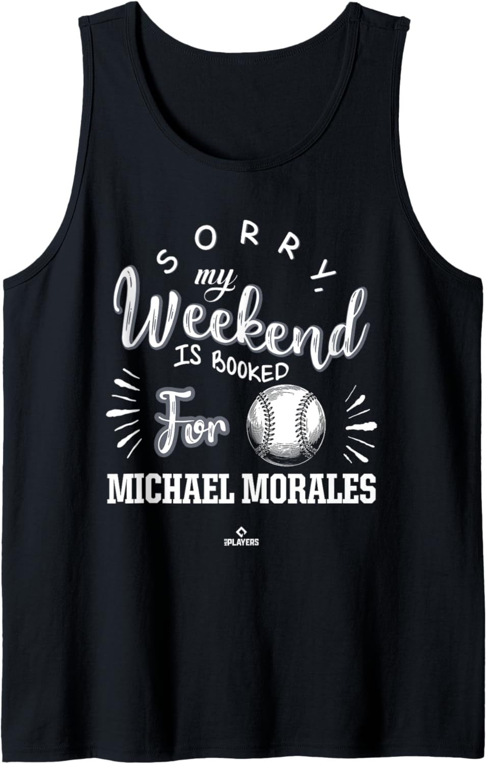 Weekend Booked for Michael Morales Prospect Baseball Fan Tank Top