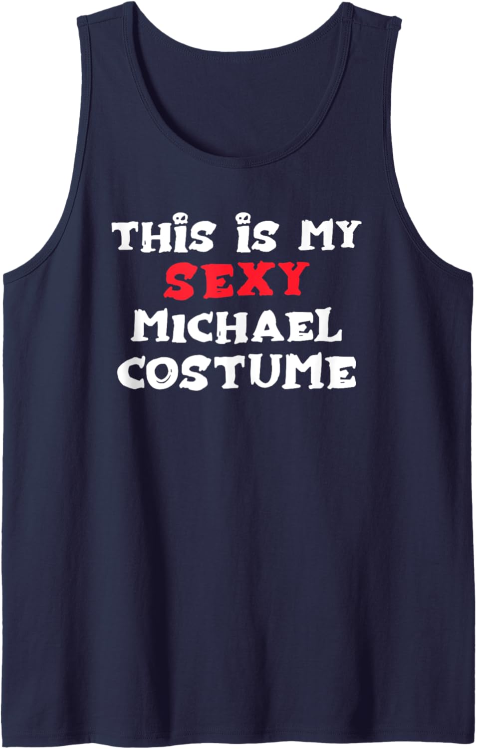 This is my Sexy MICHAEL Costume Halloween Simple Costume Tank Top