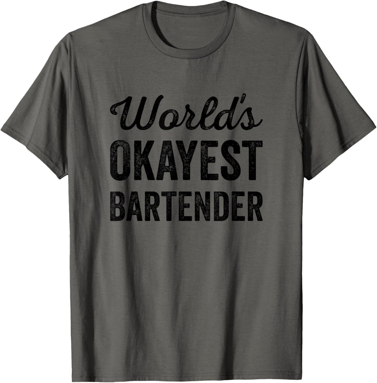 Worlds Okayest Bartender Funny Sarcastic Best Cocktail Maker