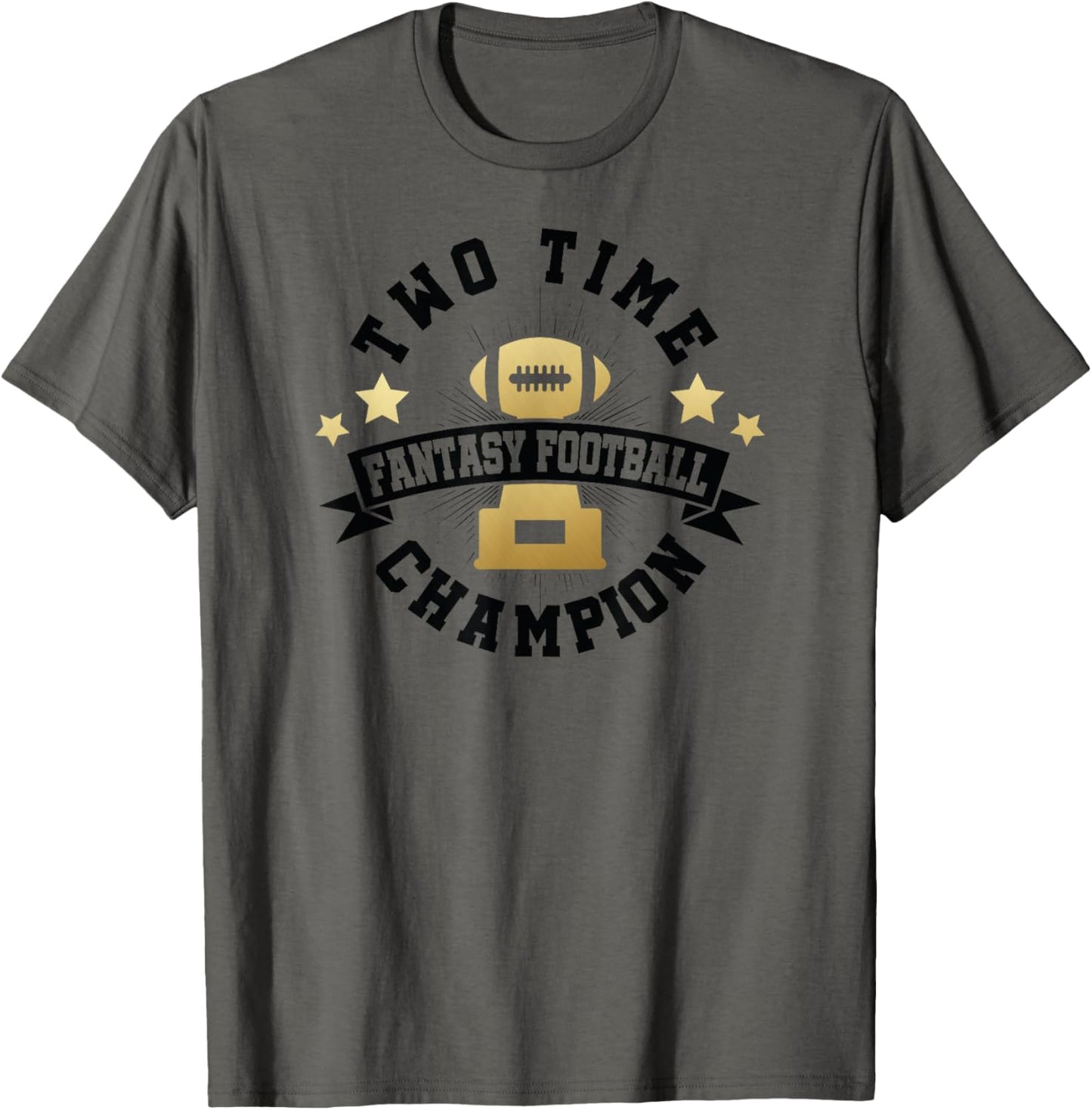 Two Time Fantasy Football Champion T Shirt 1st Place Winner