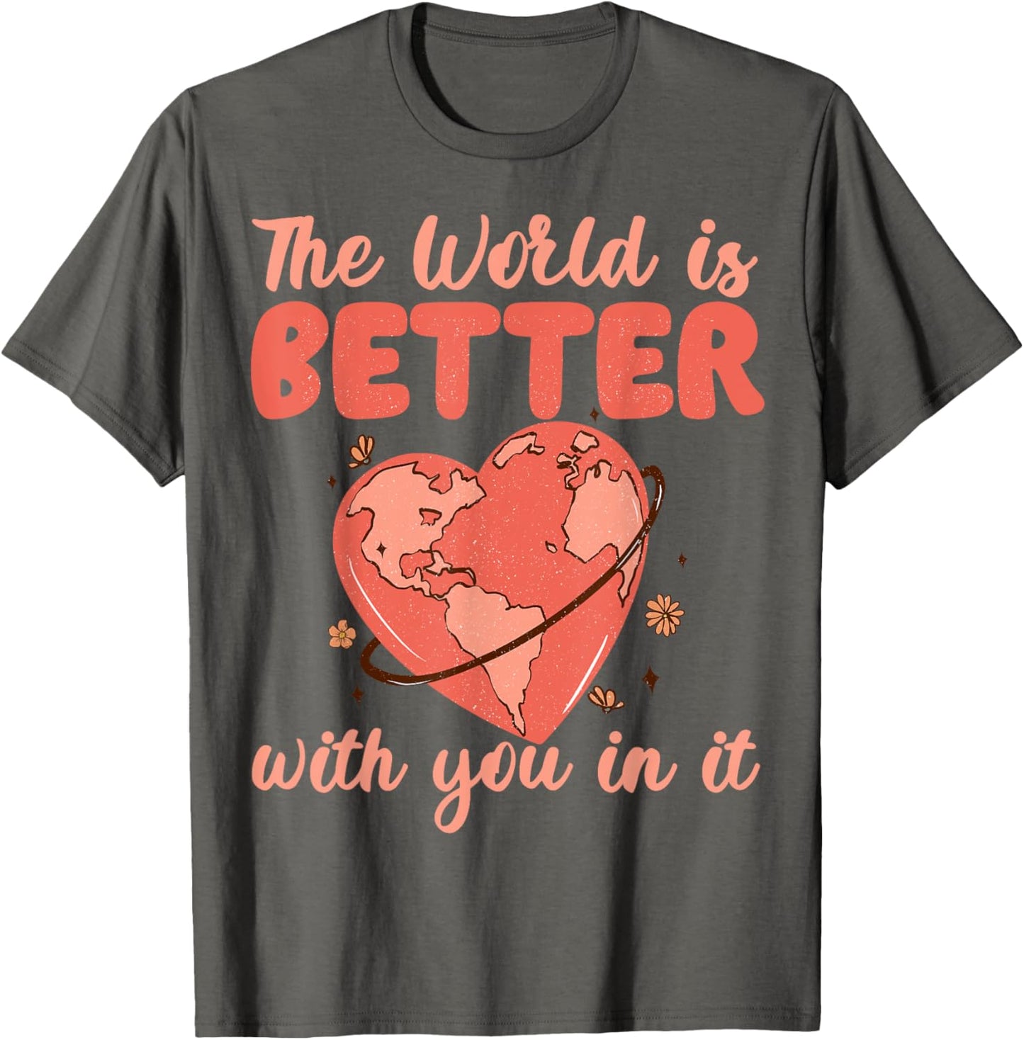 The World Is A Better Place With You In It Trendy Retro