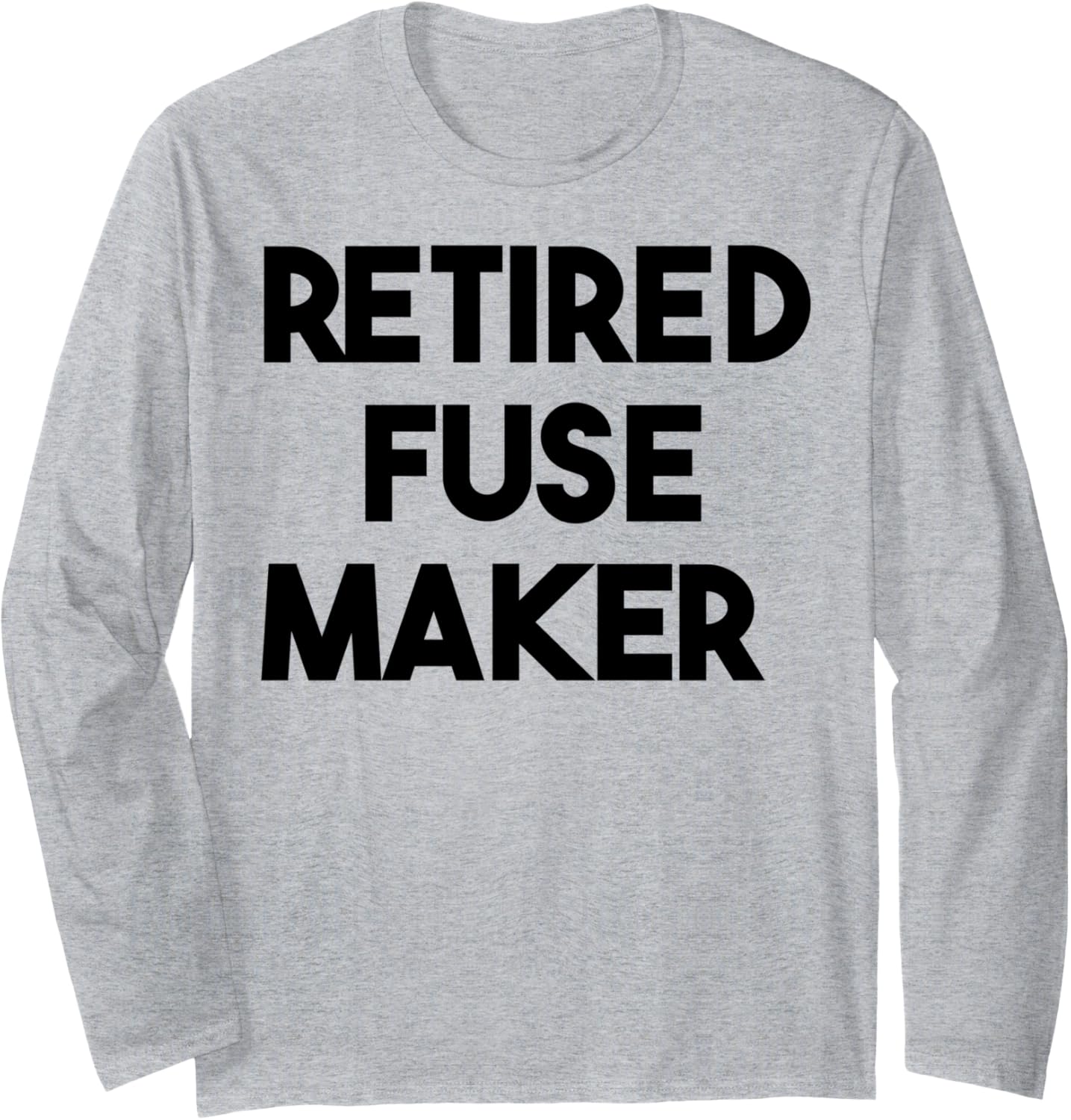 Retired Fuse Maker Long Sleeve