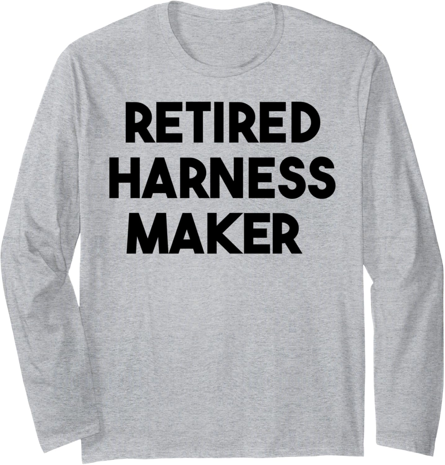 Retired Harness Maker Long Sleeve