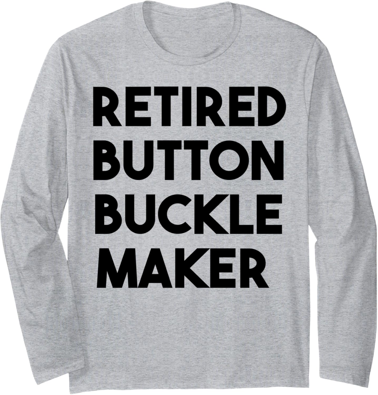 Retired Button Buckle Maker Long Sleeve
