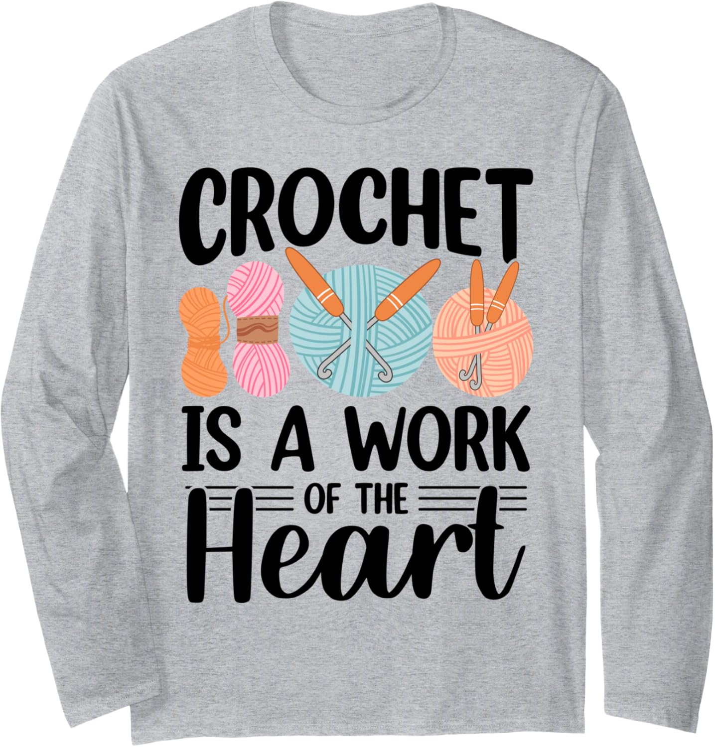 Crochet Lover Funny Yarn Hook Crocheting Long Sleeve