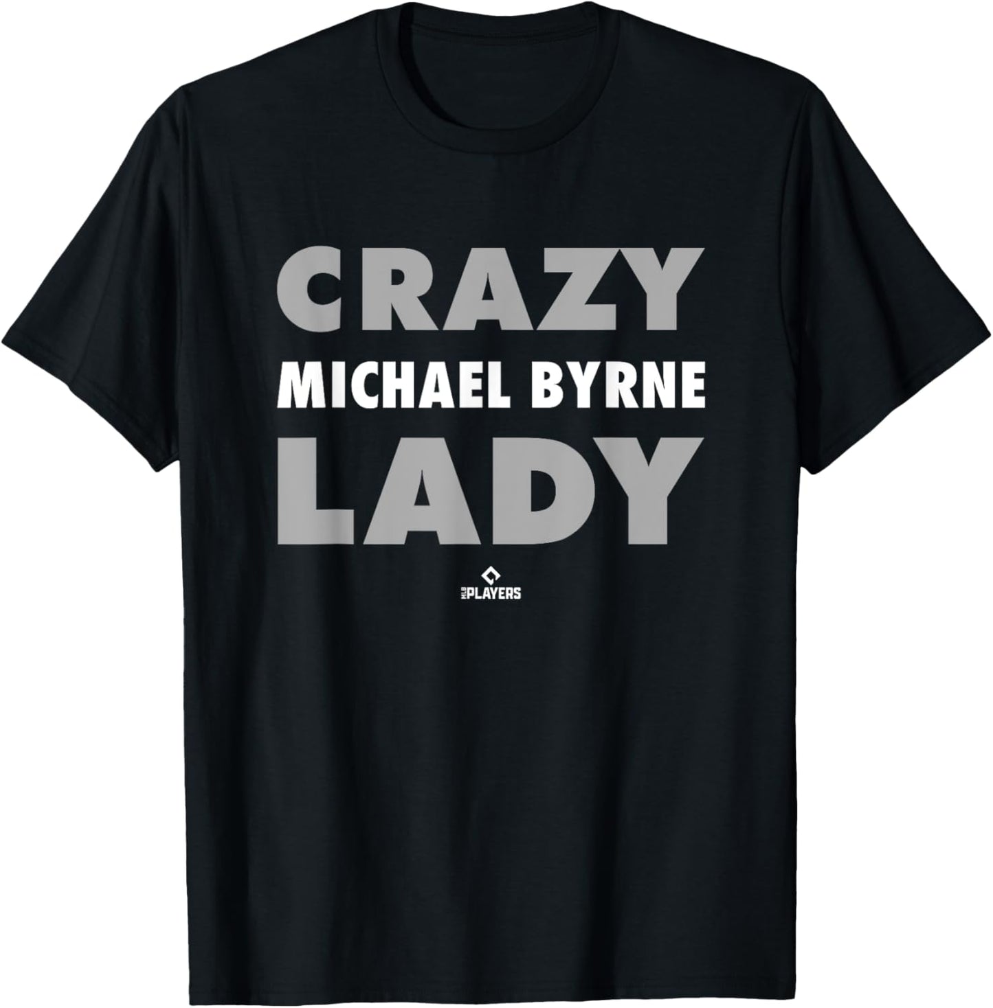Crazy Lady for Michael Byrne Prospect Baseball Fan Gear
