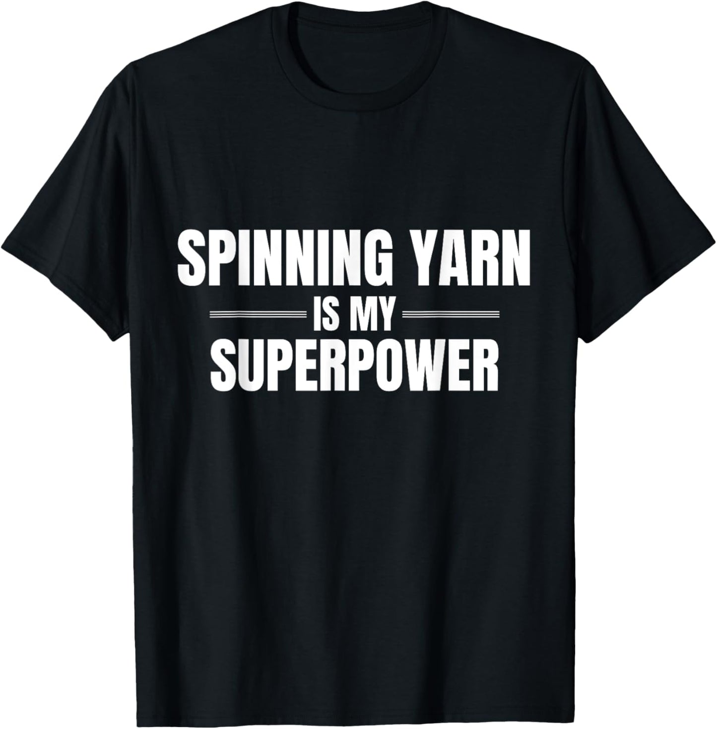 Spinning Yarn Is My Superpower Pastime Hobby