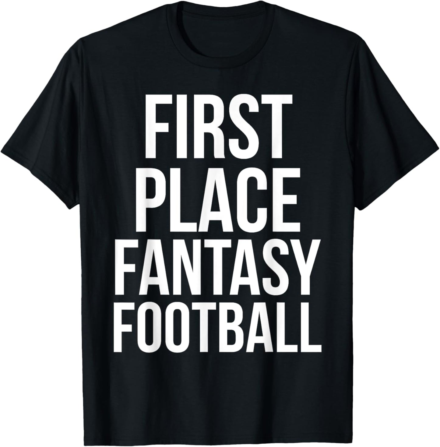 First Place Fantasy Football Shirt Funny 1st Winner Champion