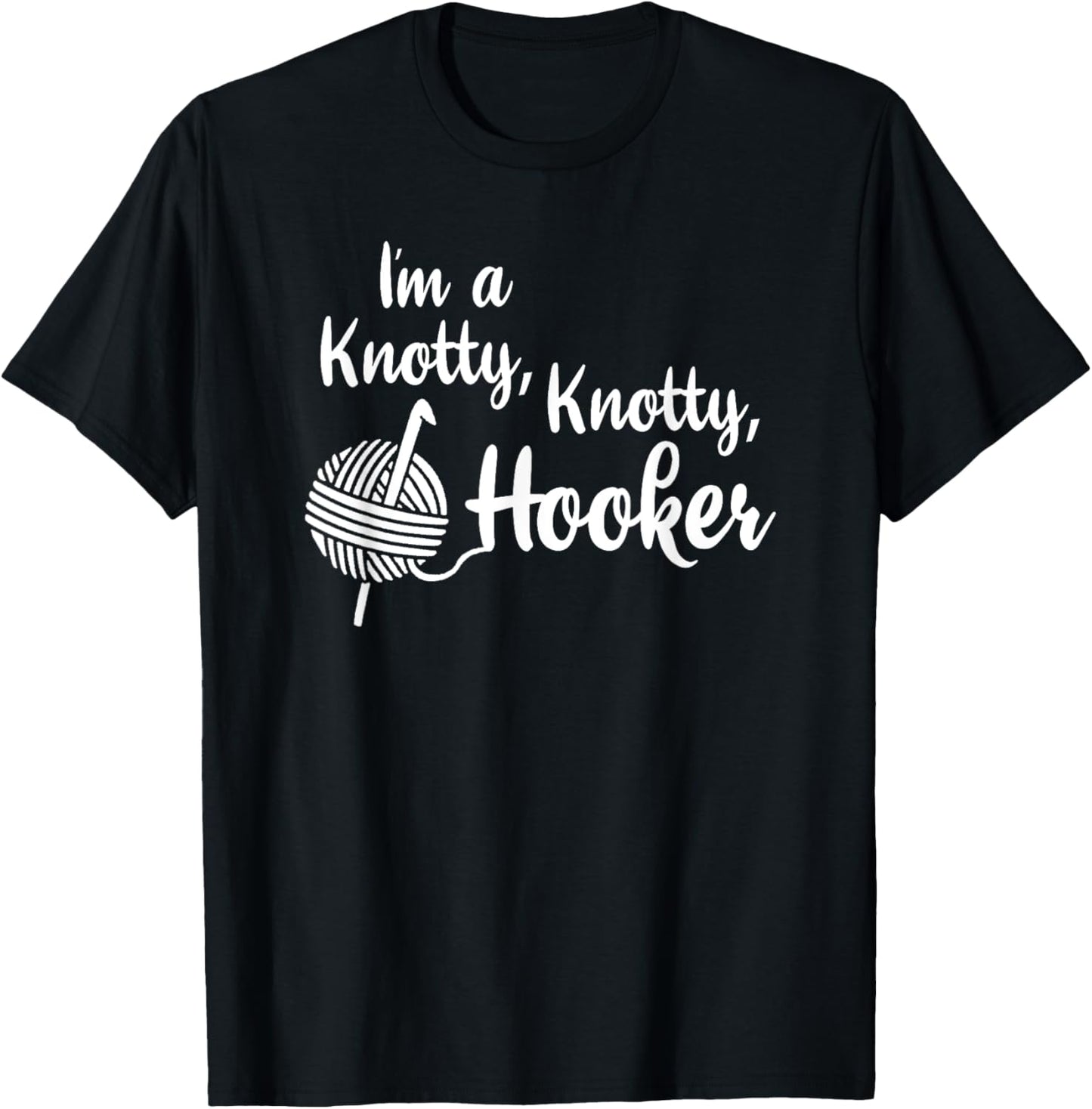 Crochet Shirt Knotty Hooker Crocheting Yarn Gift