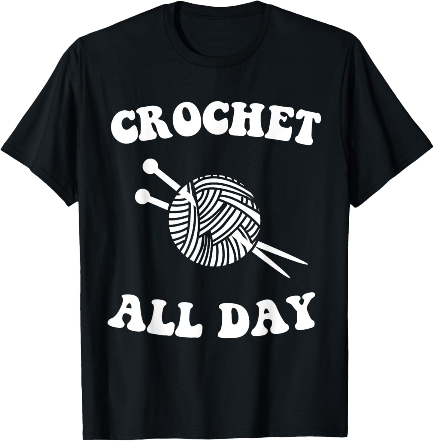 Crochet All Day Yarn Lovers Fun Knitting