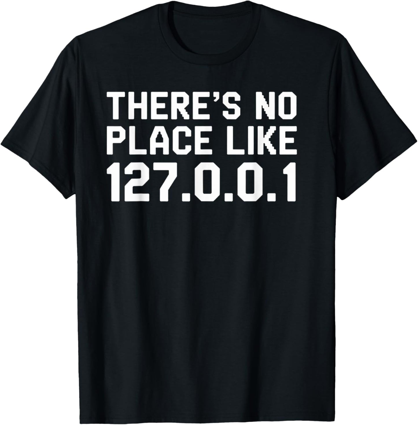 Funny Coding Joke There Is No Place Like 127.0.0.1