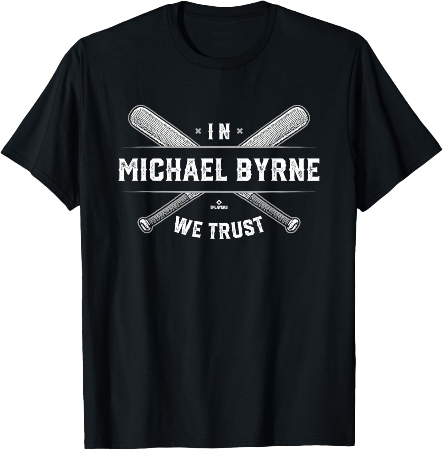 We Trust Michael Byrne Prospect Baseball Fan Gear