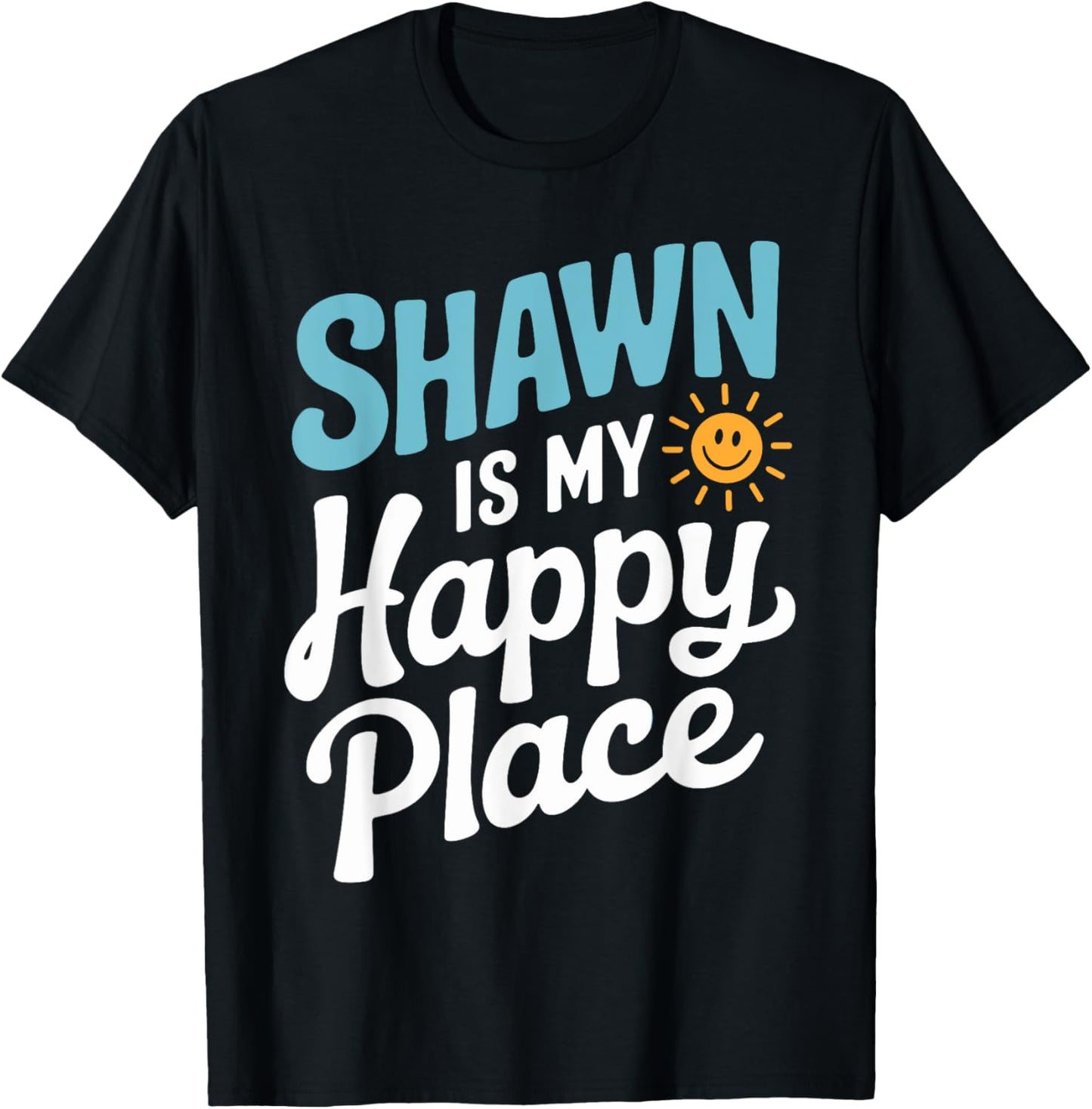 Shawn Is My Happy Place T Shirt Cute Shawn T Shirt