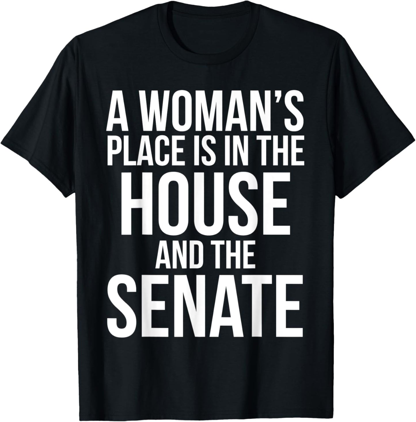 Political A Woman's Place is in the House and the Senate