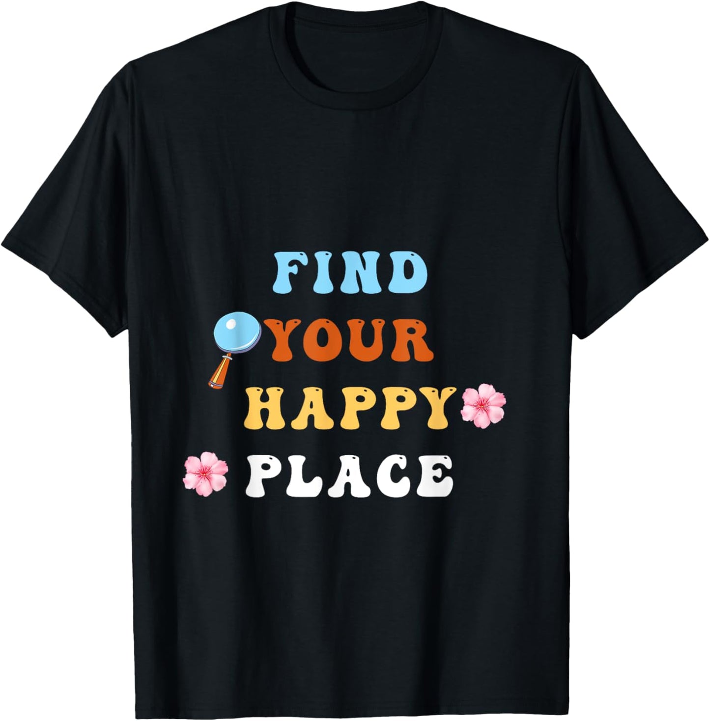 Find Your Happy Place Positive Qoute