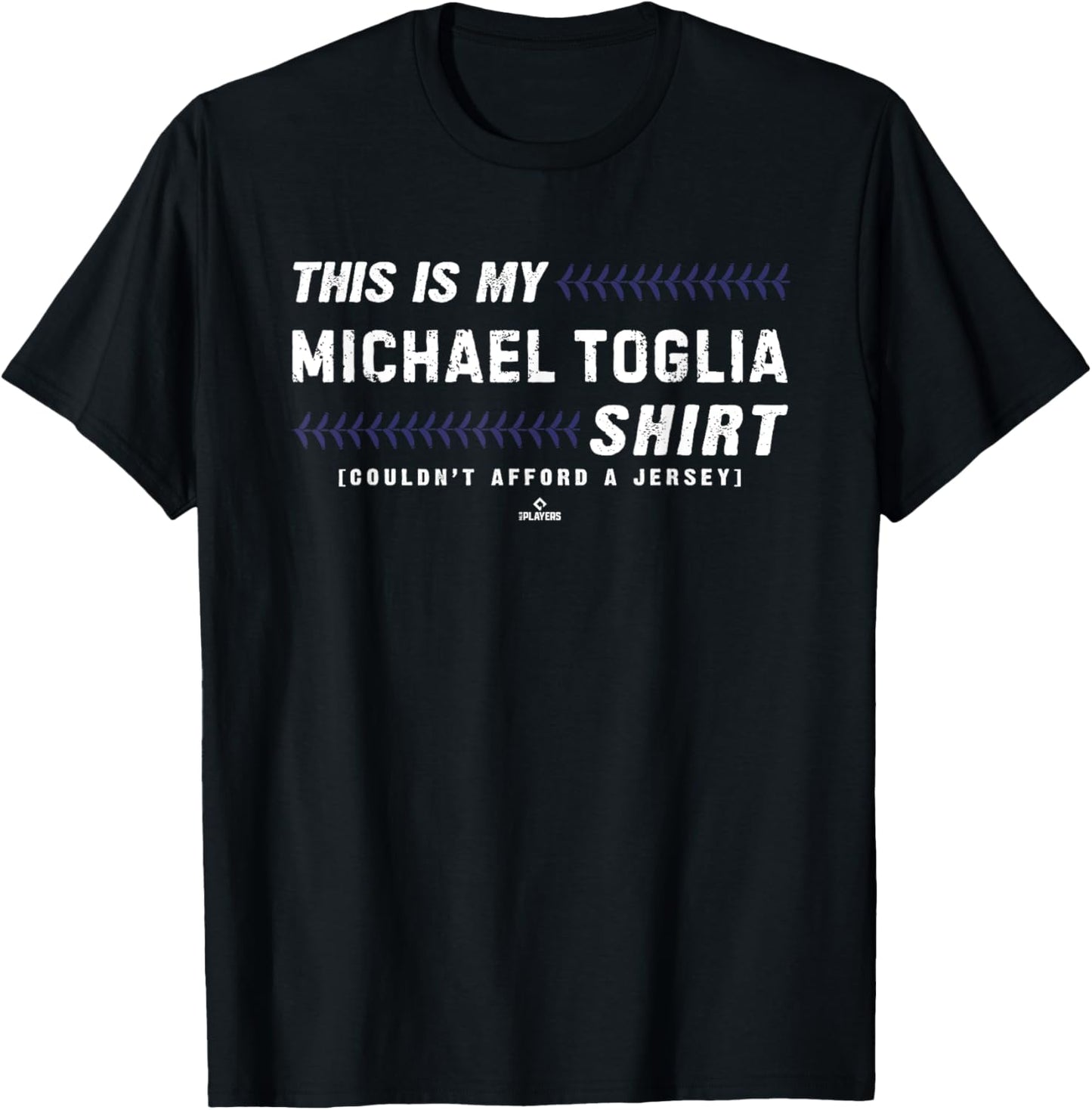 This Is My Shirt for Michael Toglia Colorado Baseball MLBPA