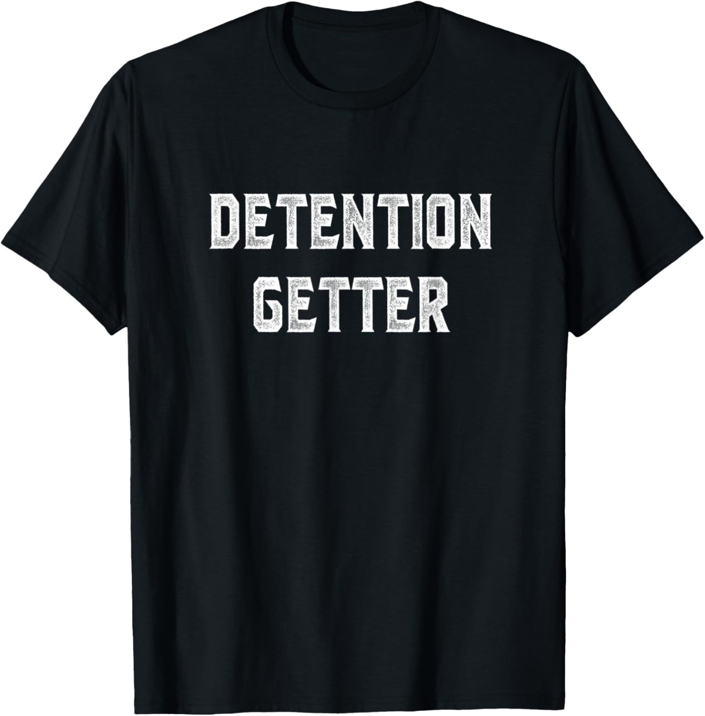 Detention Getter School Detention Delinquent Trouble Maker