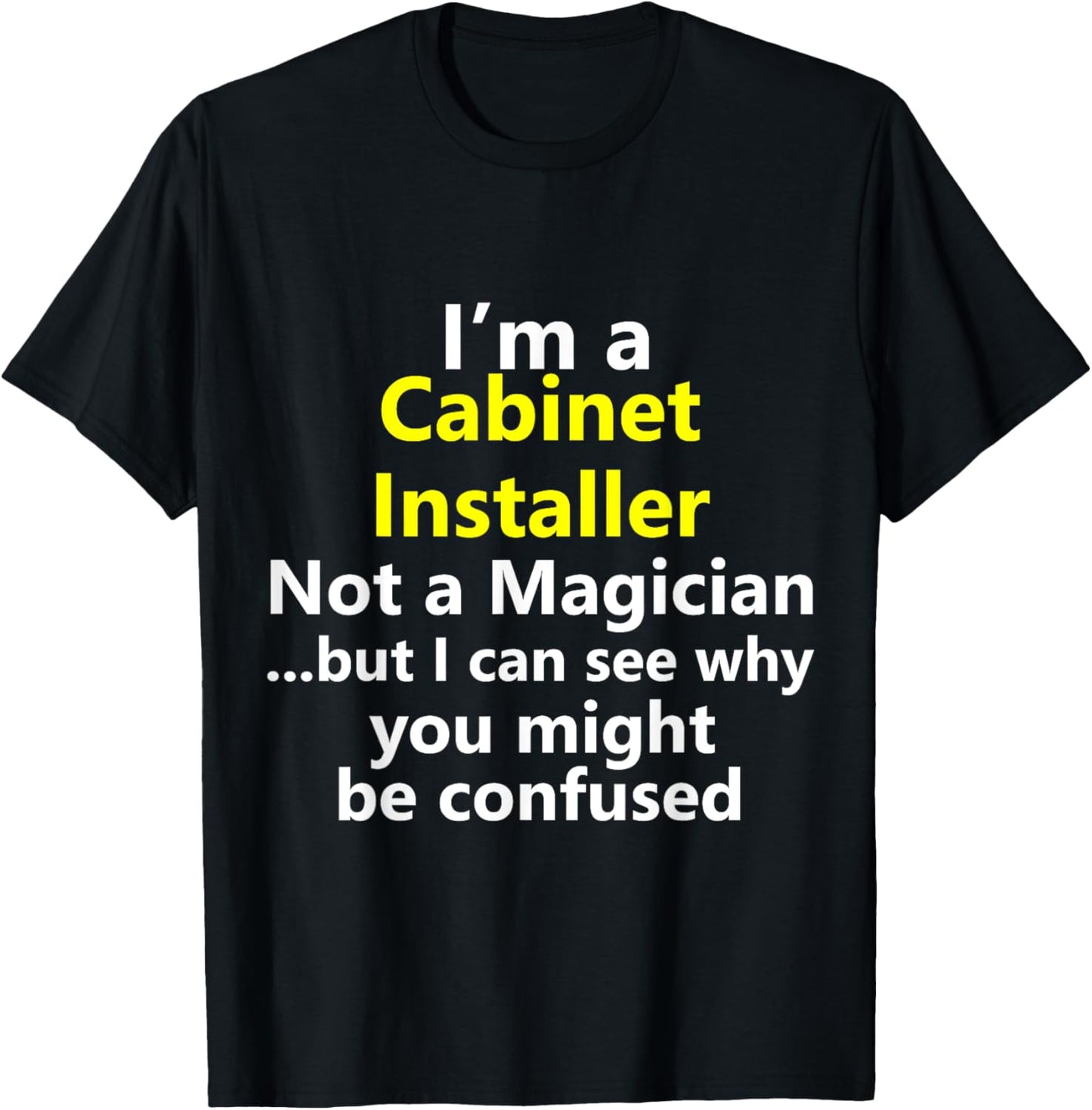 Funny Cabinet Installer Job Career Maker Occupation Gift