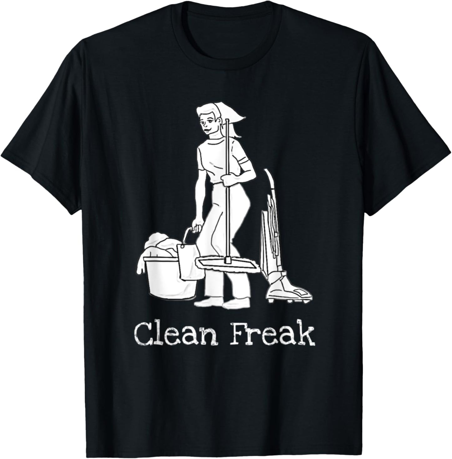Vacuum Clean Freak Homemaker Funny