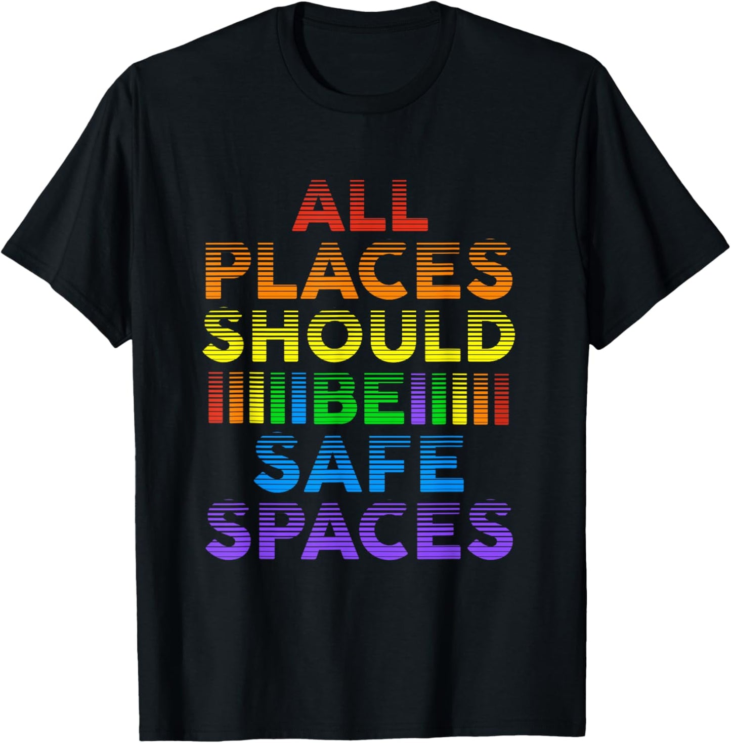 All Places Should Be Safe Places Pride Month